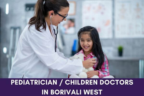 Child Doctors in Borivali West