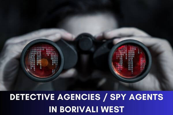 Spy Agents in Borivali West