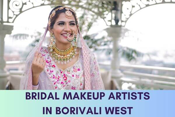 Bridal Makeup Artists in Borivali West