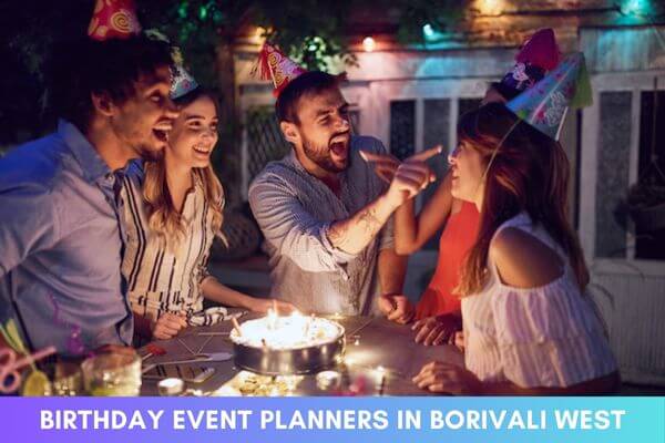 Birthday Event Planners in Borivali West