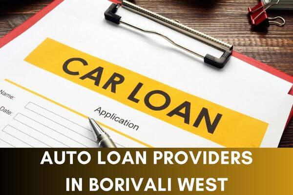 Auto Loan Providers in Borivali West