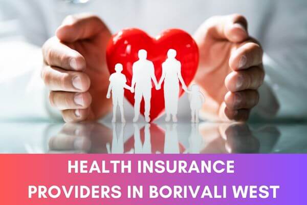 Health Insurance in Borivali West