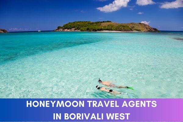 Honeymoon Travel Agents in Borivali West