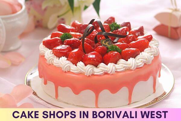 Cake Shops in Borivali West