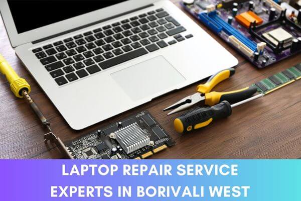 Laptop Repair Services in Borivali West