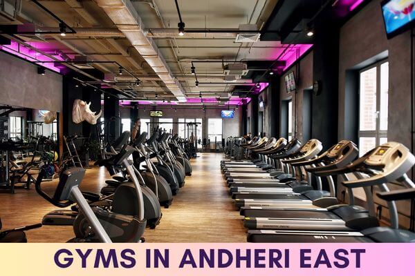 Gyms in Andheri East
