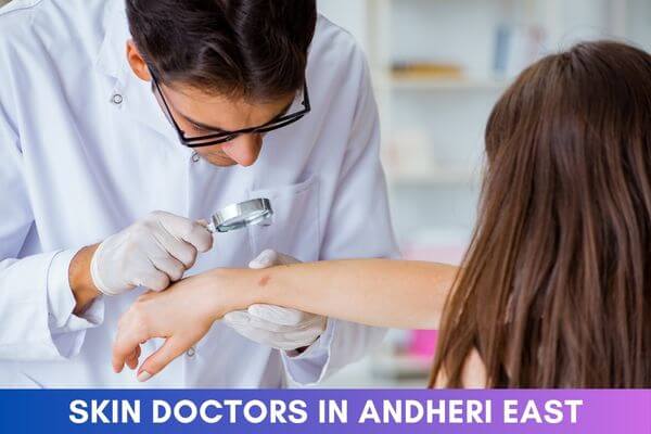 Skin Doctors in Andheri East
