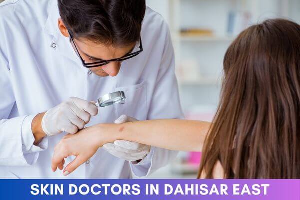 Skin Doctors in Dahisar East