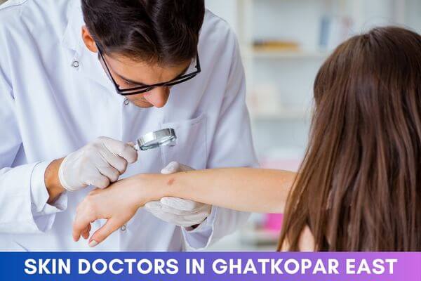Skin Doctors in Ghatkopar East