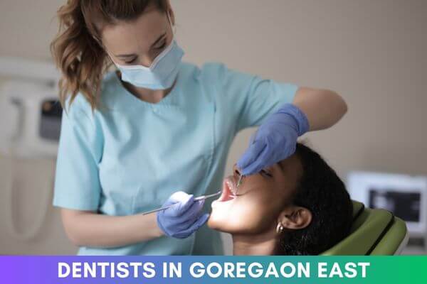 Dentists in Goregaon East