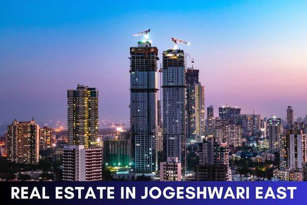Real Estate in Jogeshwari East in Jogeshwari East