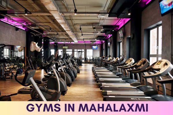 Gyms in Mahalaxmi
