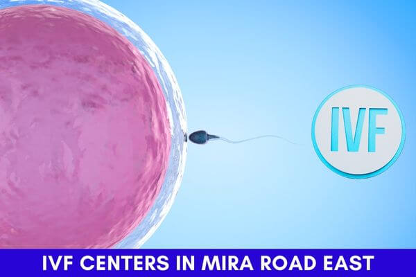 IVF Centres in Mira Road East