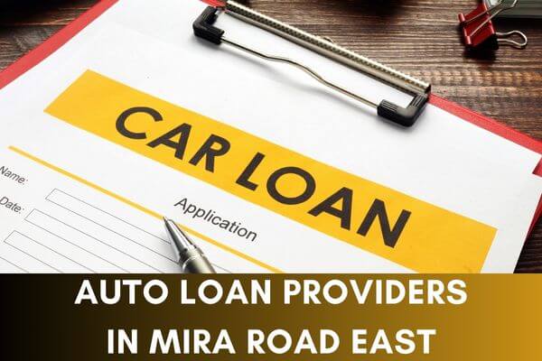 Auto Loan Providers in Mira Road East