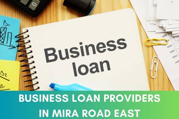 Business Loan Providers in Mira Road East