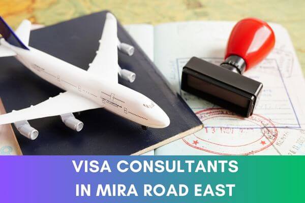 Visa Consultants in Mira Road East