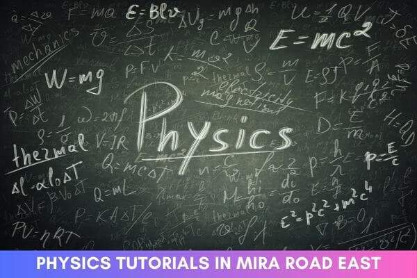 Physics Tutorials in Mira Road East