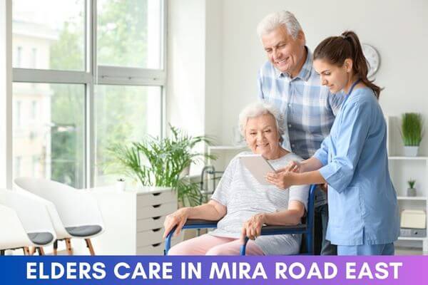 Elder Care in Mira Road East