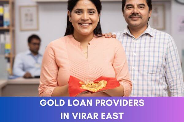 Gold Loan Providers in Virar East