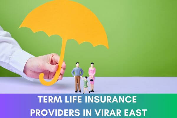 Term Life Insurance in Virar East