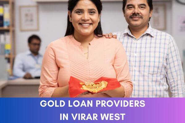 Gold Loan Providers in Virar West